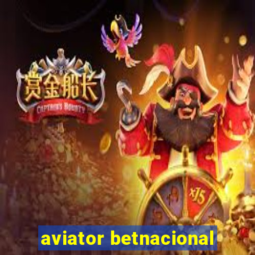 aviator betnacional